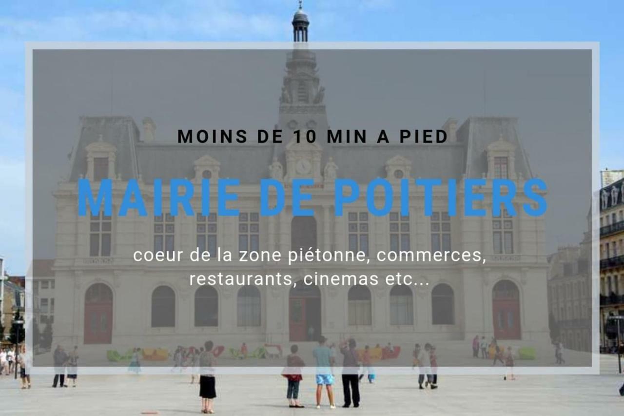 Sejourpoitiers ★ Appartement Lumineux ★ 1 Chambre Separee ★ 300M De La Gare Et Acces Direct Au Coeur Historique Ngoại thất bức ảnh